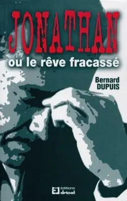 Jonathan ou Le rêve fracassé