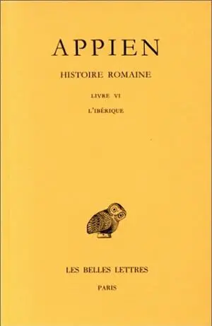 Histoire romaine. Vol. 2. Livre VI : l'Ibérique