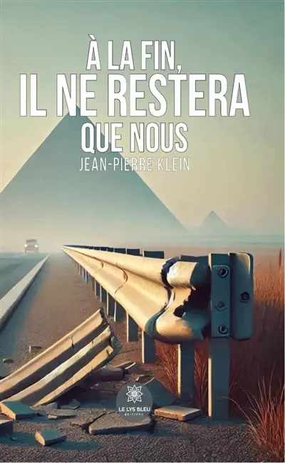 A la fin, il ne restera que nous
