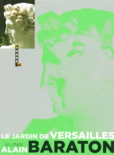 Le jardin de Versailles vu par Alain Baraton