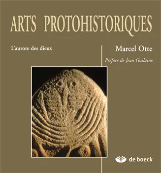 Arts protohistoriques : l'aurore des dieux