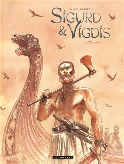 Sigurd et Vigdis. Vol. 1. L'ordre