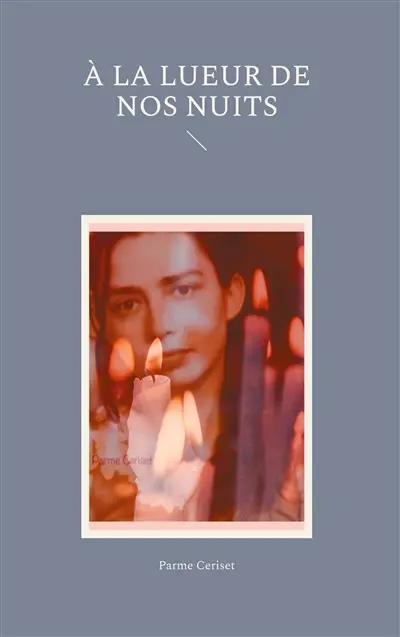 A la lueur de nos nuits