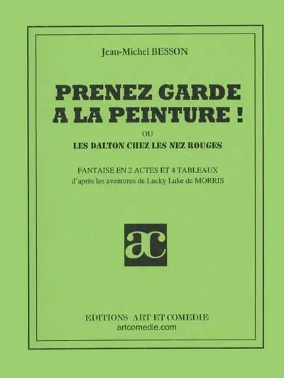 Prenez garde à la peinture : fanrtaisie en 2 actes et 4 tableaux
