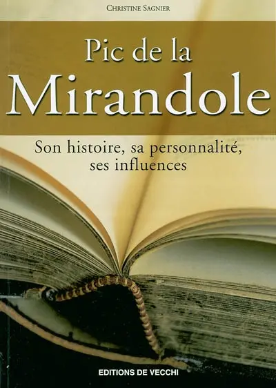 Jean Pic de la Mirandole : son histoire, sa personnalité, ses influences