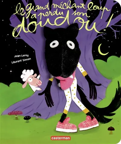 Le grand méchant loup a perdu son doudou !