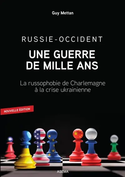 Russie-Occident : une guerre de mille a
