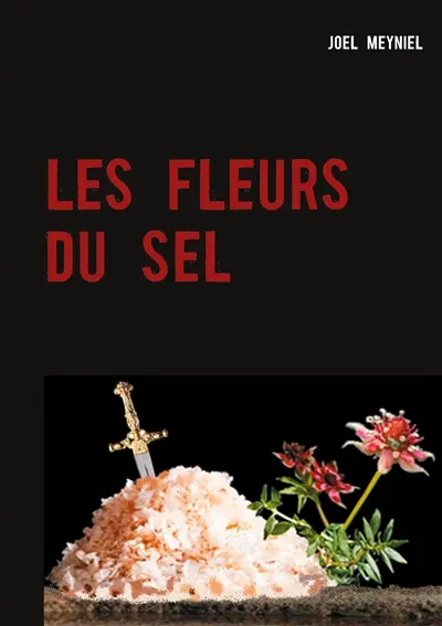 LES FLEURS DU SEL
