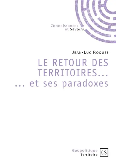 Le retour des territoires... ... et ses paradoxes