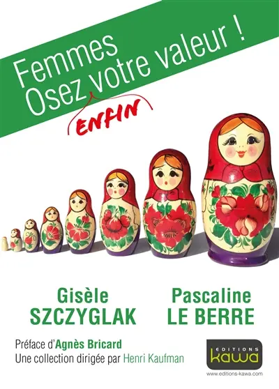 Femmes, osez enfin votre valeur !