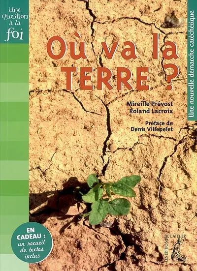 Où va la Terre ? : une nouvelle catéchétique