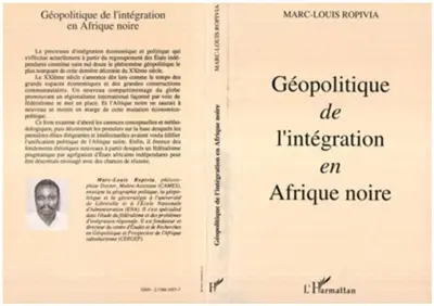 Géopolitique de l'intégration en Afrique noire
