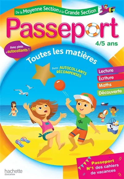 Passeport de la moyenne section à la grande section, 4-5 ans : maths, lecture, écriture, exploration du monde : conforme aux programmes