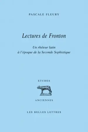Lectures de Fronton : un rhéteur latin à l'époque de la seconde sophistique