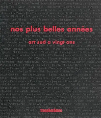 Nos plus belles années : Art Sud a vingt ans