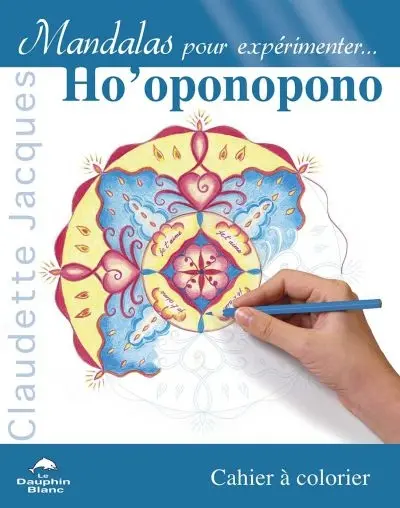 Mandalas pour expérimenter... Ho'oponopono