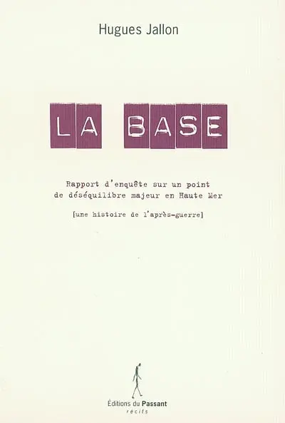 La base : rapport d'enquête sur un point de déséquilibre majeur en haute mer