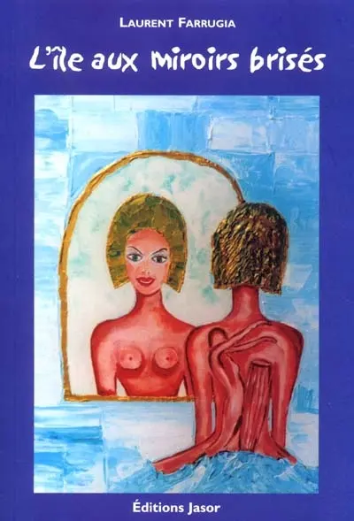 L'île aux miroirs brisés : chronique d'une fin de millénaire