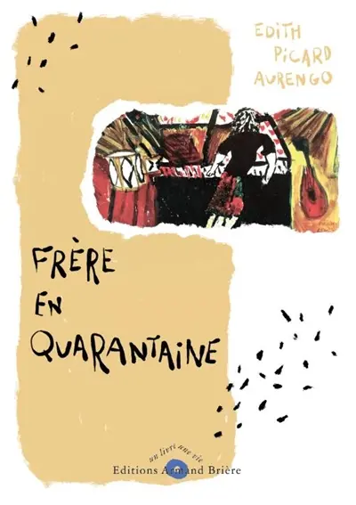 Frère en quarantaine : récit
