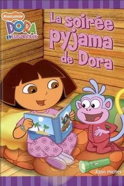La soirée pyjama de Dora : Dora l'exploratrice