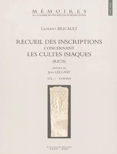 Recueil des inscriptions concernant les cultes isiaques (RICIS)
