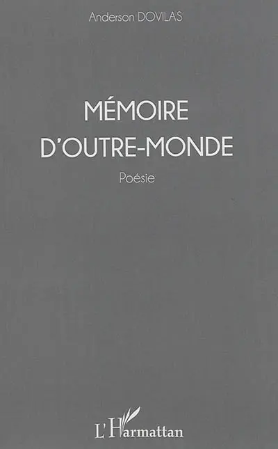 Mémoire d'outre-monde