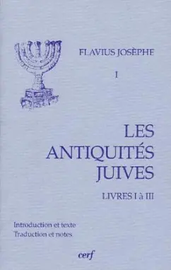 Les Antiquités juives. Vol. 1. Livres I à III