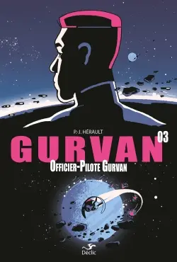 Gurvan. Vol. 3. Officier-pilote Gurvan