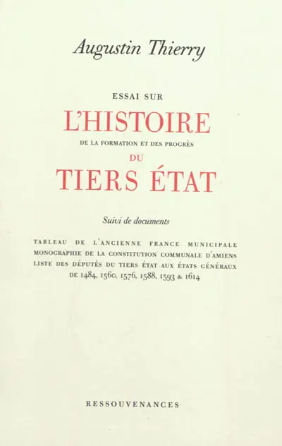 Essai sur l'histoire de la formation et des progrès du Tiers Etat