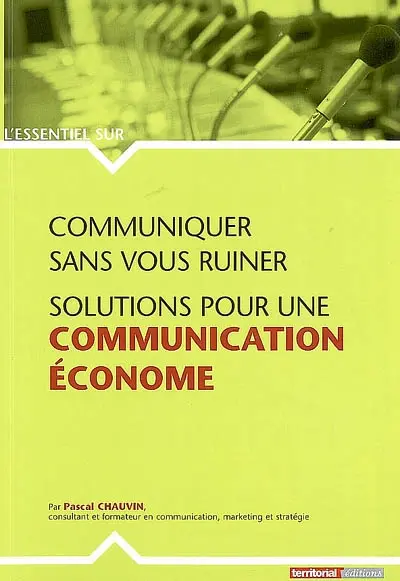 Communiquer sans vous ruiner : solutions pour une communication économe