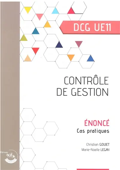 Contrôle de gestion, DCG UE11 : énoncé, cas pratiques