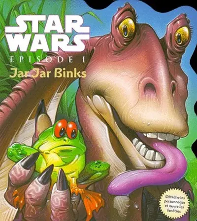 Star Wars, Episode 1 : Jar Jar Binks