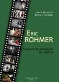 Eric Rohmer : évidence et ambiguïté du cinéma