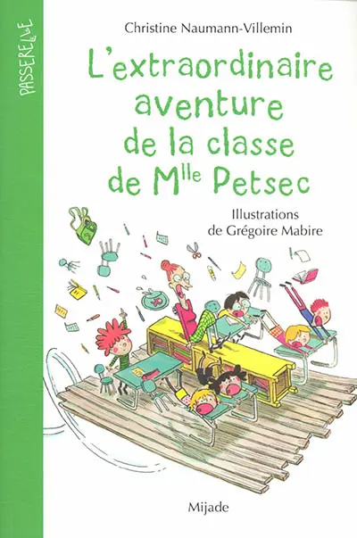 L'extraordinaire aventure de la classe de Mlle Petsec