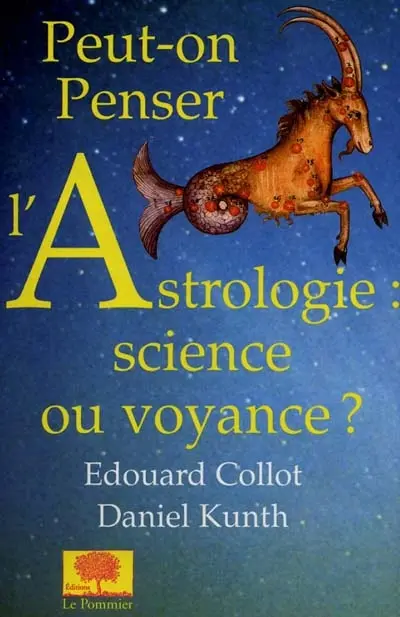Peut-on penser l'astrologie : science ou voyance ?