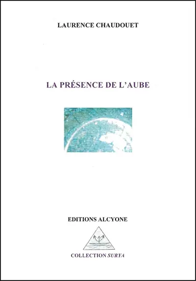 La présence de l'aube