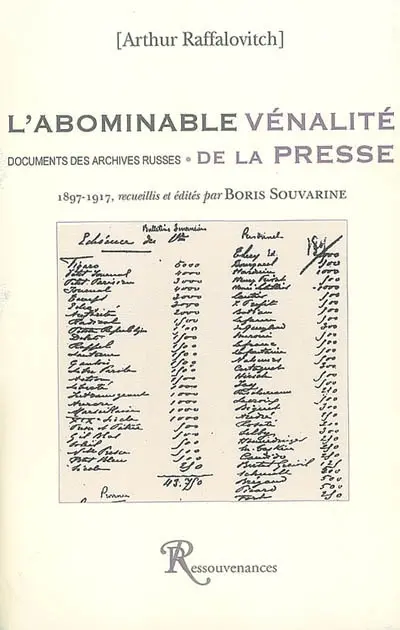 L'abominable vénalité de la presse : documents des archives russes, 1897-1917