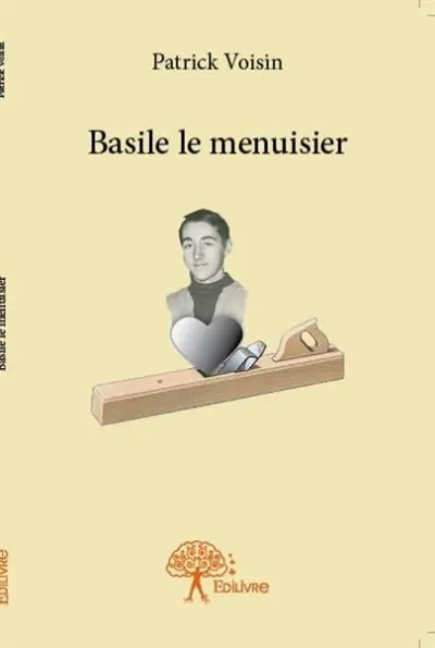 Basile le menuisier