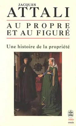 Au propre et au figuré : une histoire de la propriété