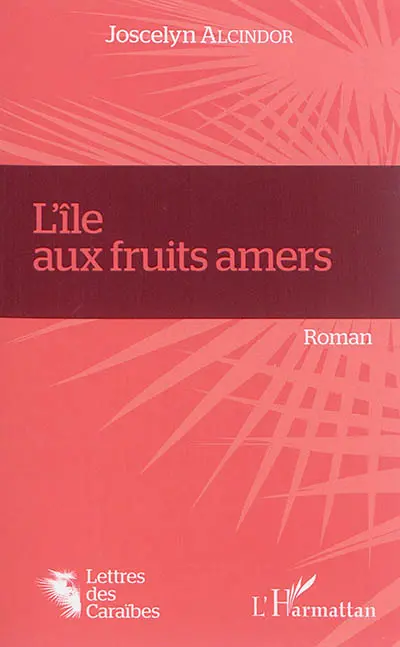 L'île aux fruits amers