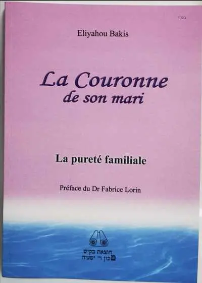 La couronne de son mari : la pureté familiale