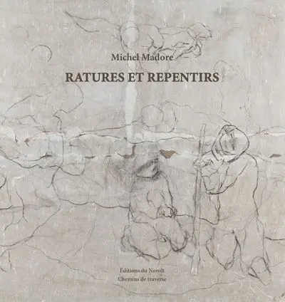Ratures et repentirs