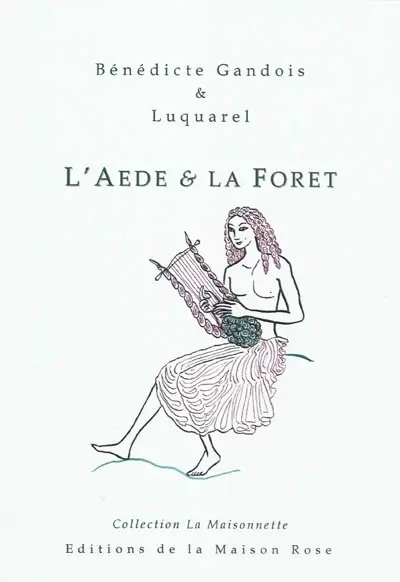 L'aède & la forêt