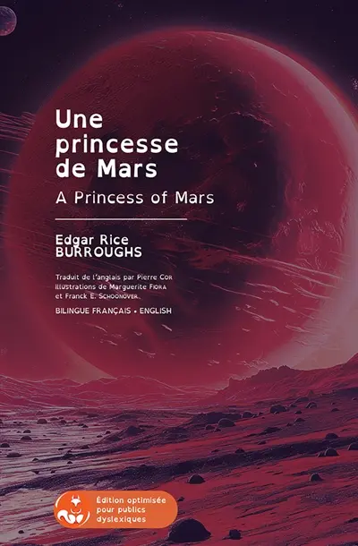 Une princesse de Mars (A Princess of Mars) : Edition bilingue anglais-français pour public dyslexique