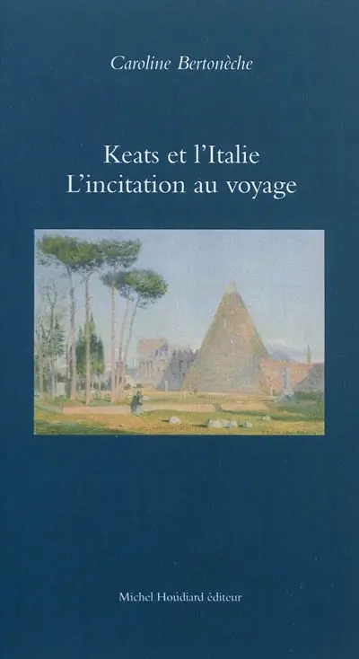 Keats et l'Italie : l'incitation au voyage