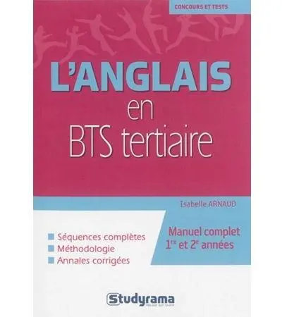 L'anglais en BTS tertiaire : manuel complet 1re et 2e années