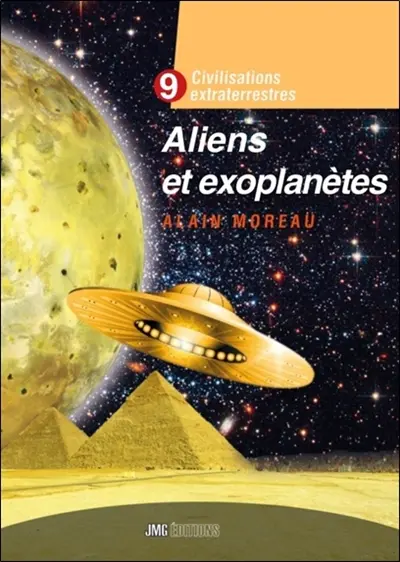 Civilisations extraterrestres. Vol. 9. Aliens et exoplanètes