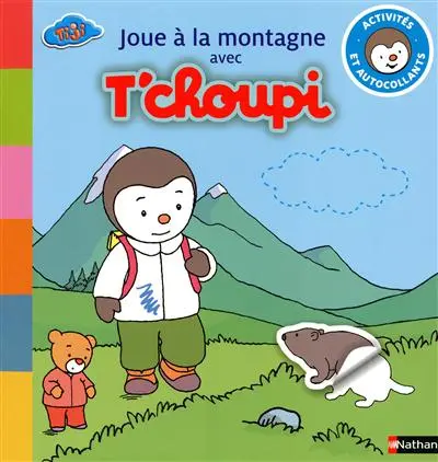 Joue à la montagne avec T'choupi