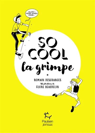 So cool : la grimpe