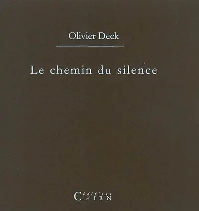 Le chemin du silence